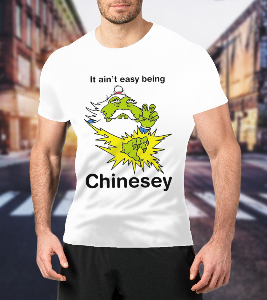It Ain't Easy Being Chinesey Green Creature Martial Arts T-Shirt