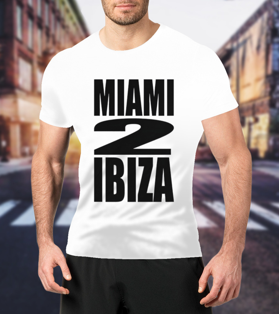 Miami 2 Ibiza Nightclub Party Vibes Electronic Dance Music T-Shirt