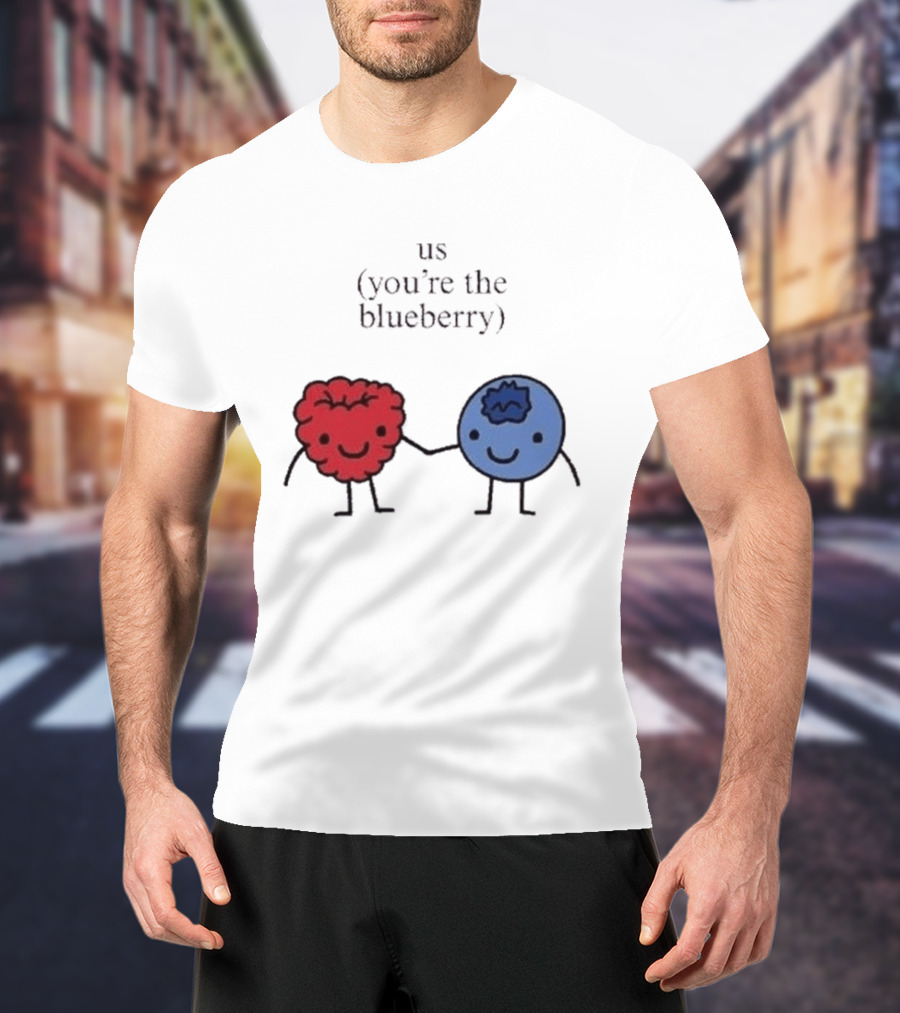 Us You're The Blueberry Cute Couple Raspberry Meme T-Shirt