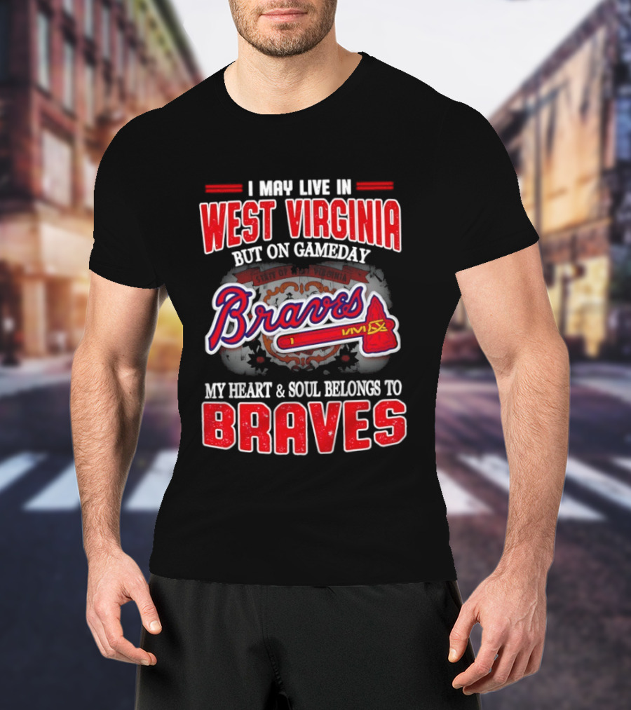 West Virginia Gameday Heart And Soul Belong To Braves T-Shirt