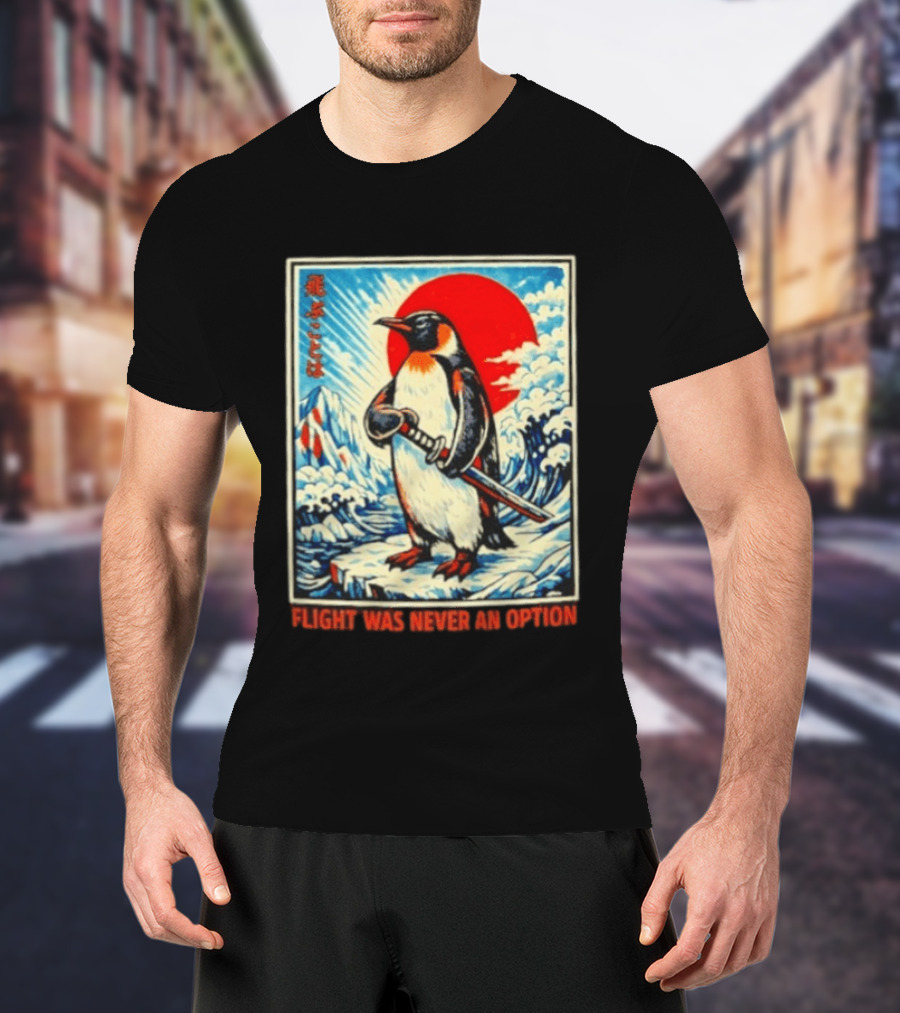 Flight Was Never An Option Japanese Penguin Samurai Rising Sun Katana Waves T-Shirt