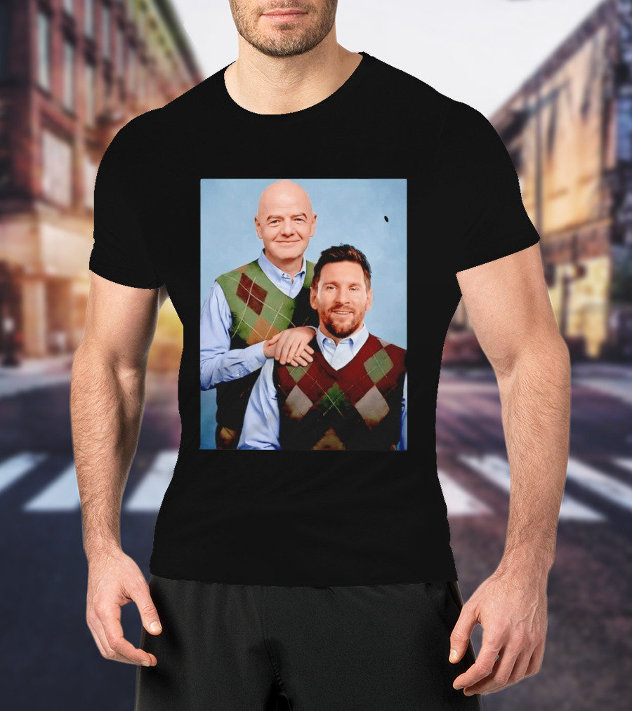 Lionel Messi And Gianni Infantino Step Brothers Movie Style Sweater Vest Image T-Shirt