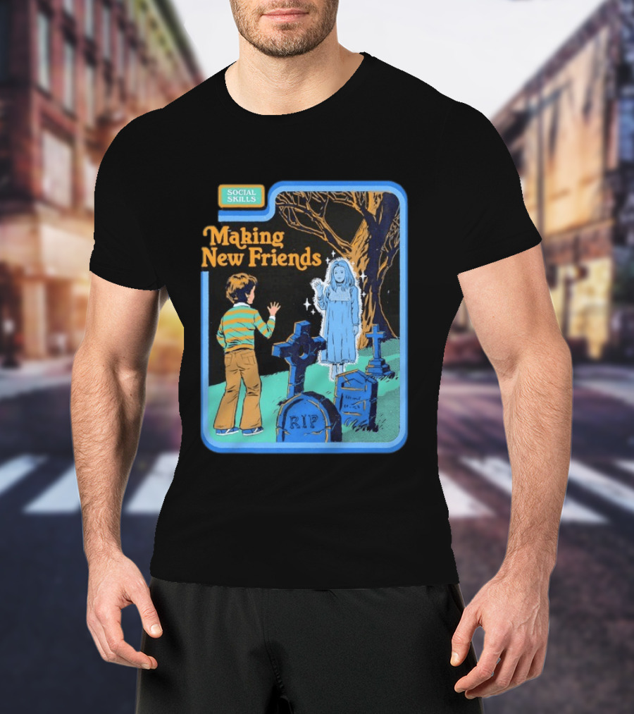 Social Skills Making New Friends Ghost RIP T-Shirt