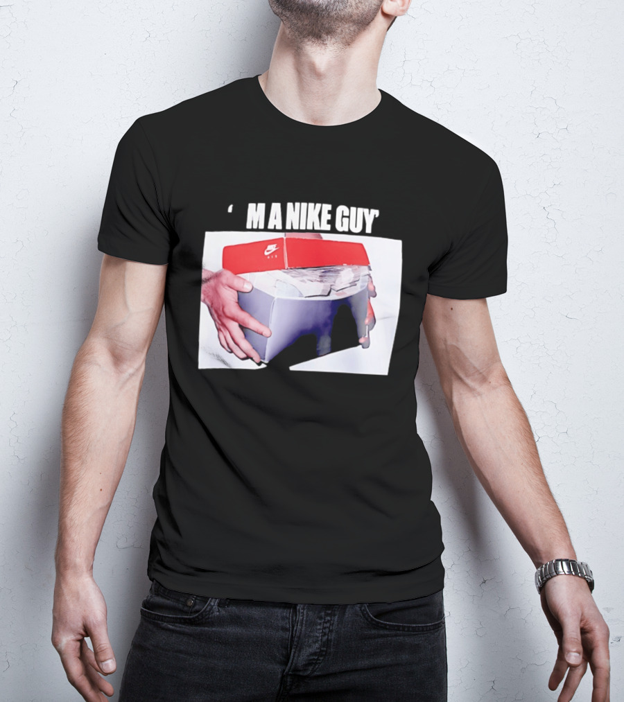 I'M A Nike Guy Money Box Sneaker Cash Stack T-Shirt