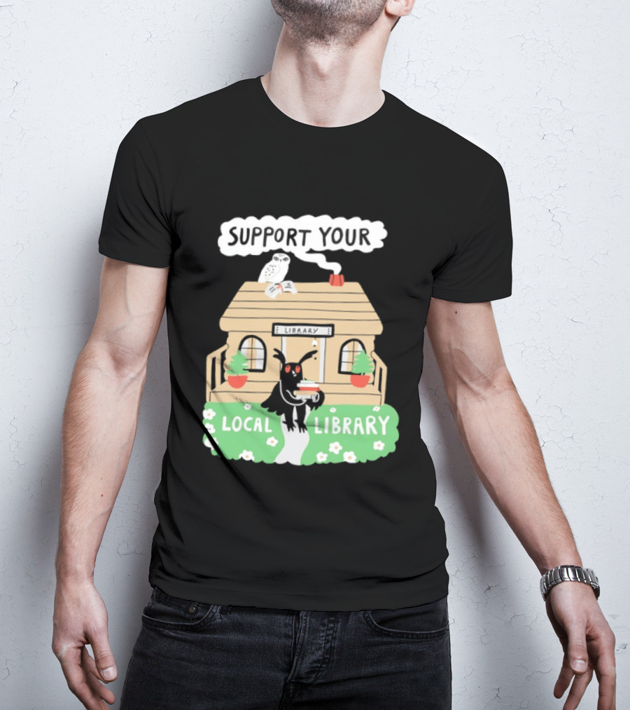 Support Your Local Library Mothman With Books And Cozy Cabin Reading T-Shirt