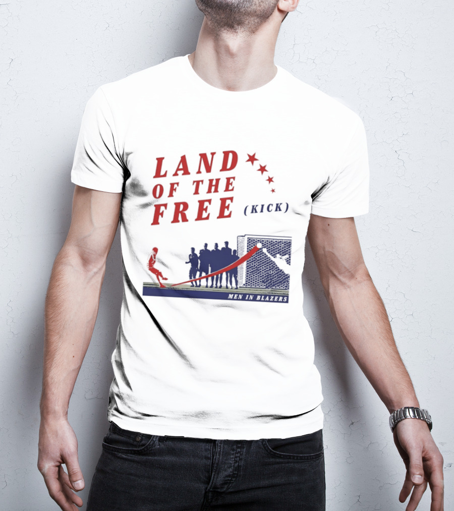 Land Of The Free Kick Men In Blazers With Red Stars And Silhouetted Soccer Scene T-Shirt