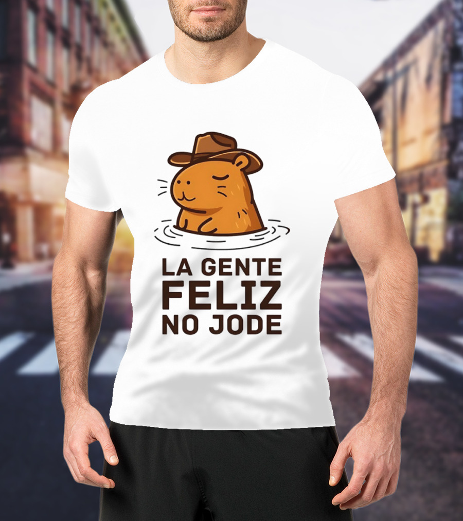 La Gente Feliz No Jode Capybara Cowboy Feliz Capibara Vaquero T-Shirt