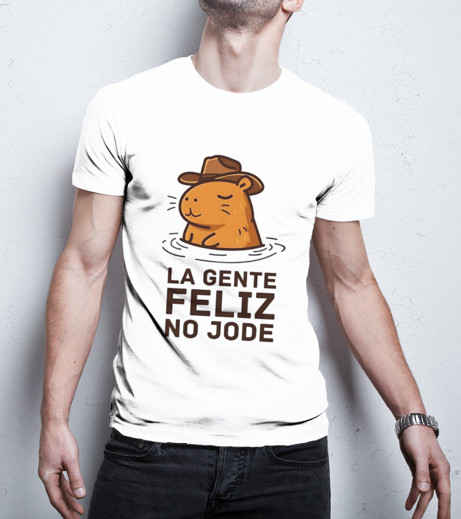 La Gente Feliz No Jode Capybara Cowboy Feliz Capibara Vaquero T-Shirt