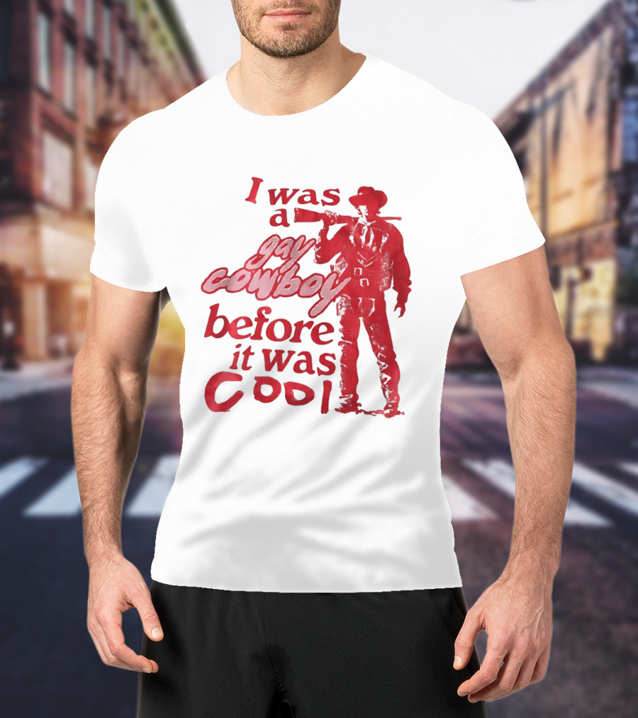 I Was A Gay Cowboy Before It Was Cool LGBTQ Pride Western Humor Red Figure T-Shirt
