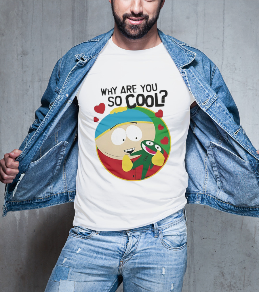 Why Are You So Cool South Park Eric Cartman Hearts T-Shirt