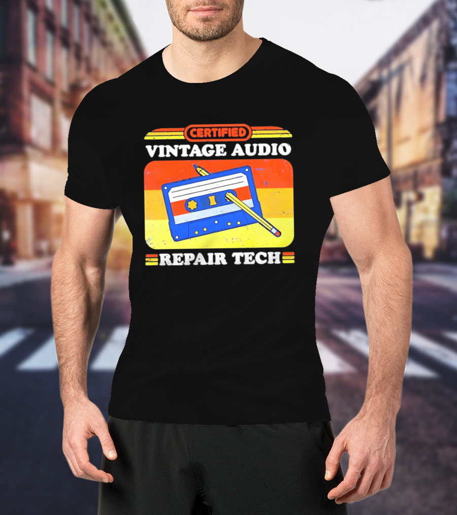 Certified Vintage Audio Cassette Pencil Repair Tech T-Shirt