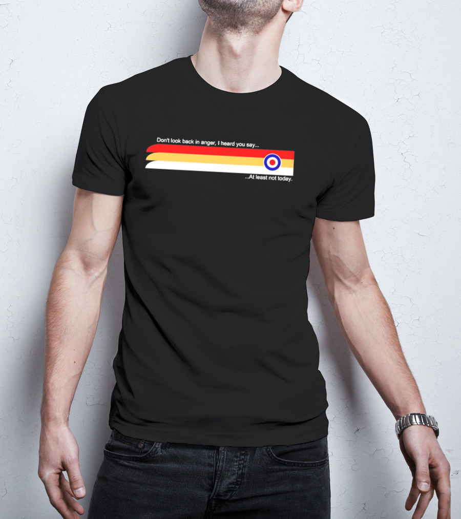 Don't Look Back In Anger I Heard You Say At Least Not Today Retro Bulls Eye T-Shirt