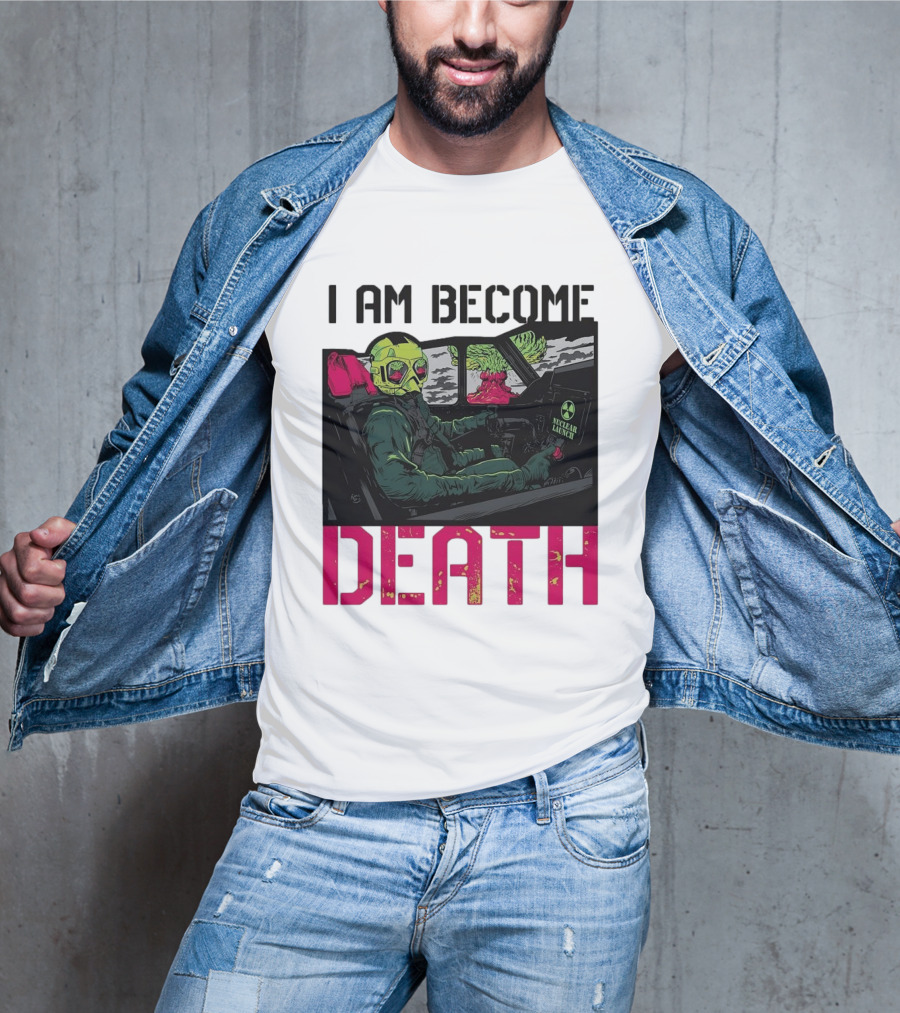 I Am Become Death Skeleton Driving Nuclear Launch Car T-Shirt