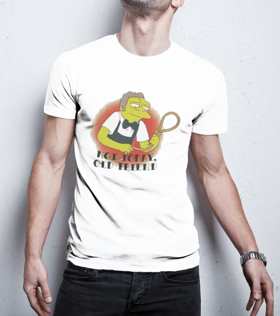 Not Today Old Friend Moe Szyslak Simpsons Meme Tattoo Rope T-Shirt