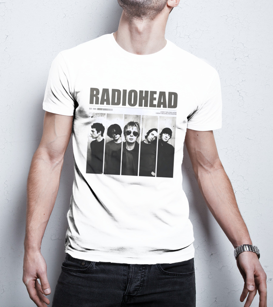 Radiohead Band Members Thom Yorke Jonny Greenwood Established 1985 I Don't Belong Here I Don't Belong Anywhere T-Shirt