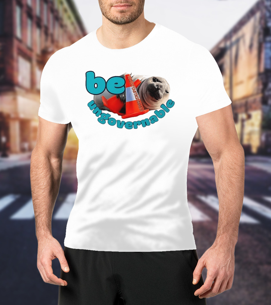 Be Ungovernable Seal Holding Traffic Cone Aphantastic Designs T-Shirt