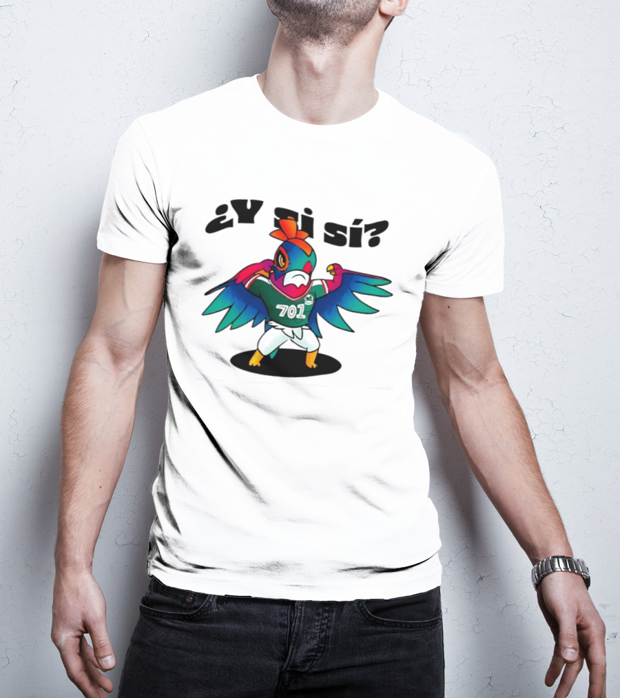 ¿Y Si Sí? Mexico Football Bird 7017 T-Shirt