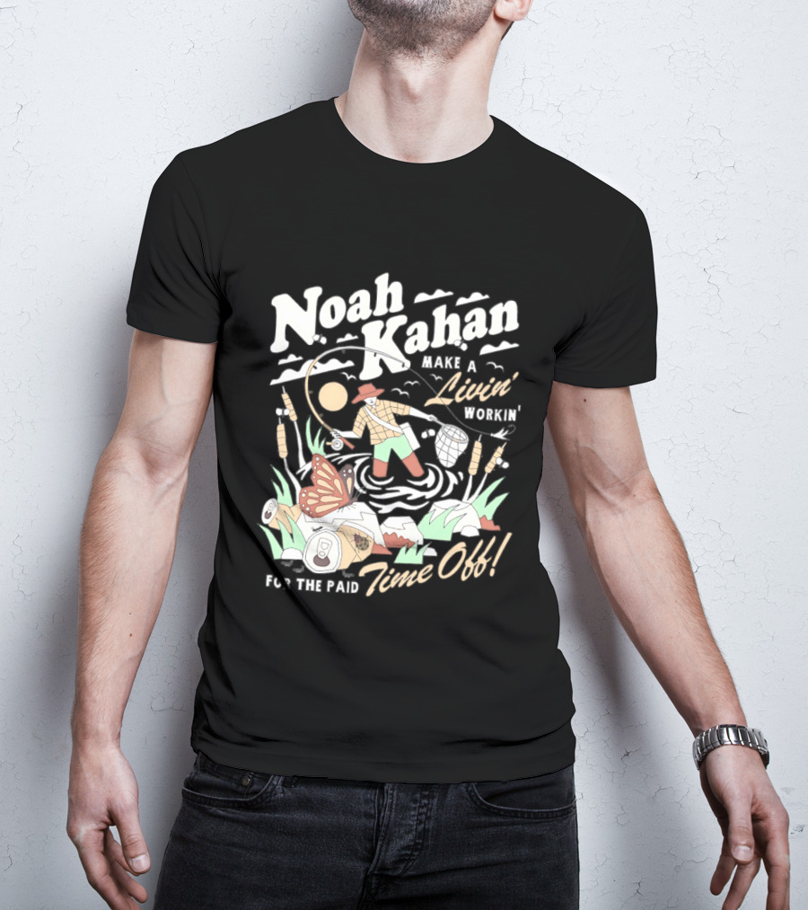Noah Kahan Make A Livin' Workin' Hope The Paid Time Off T-Shirt