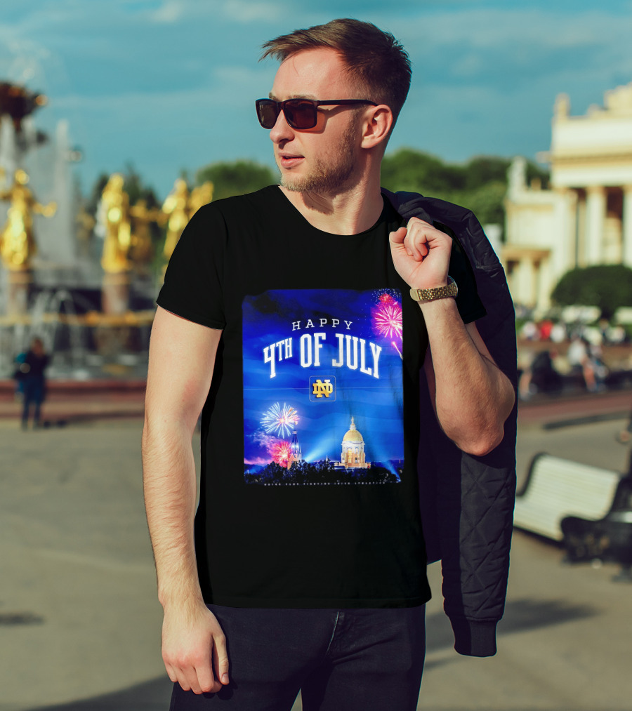 Notre Dame Happy 4th Of July Fireworks Celebration T-Shirt