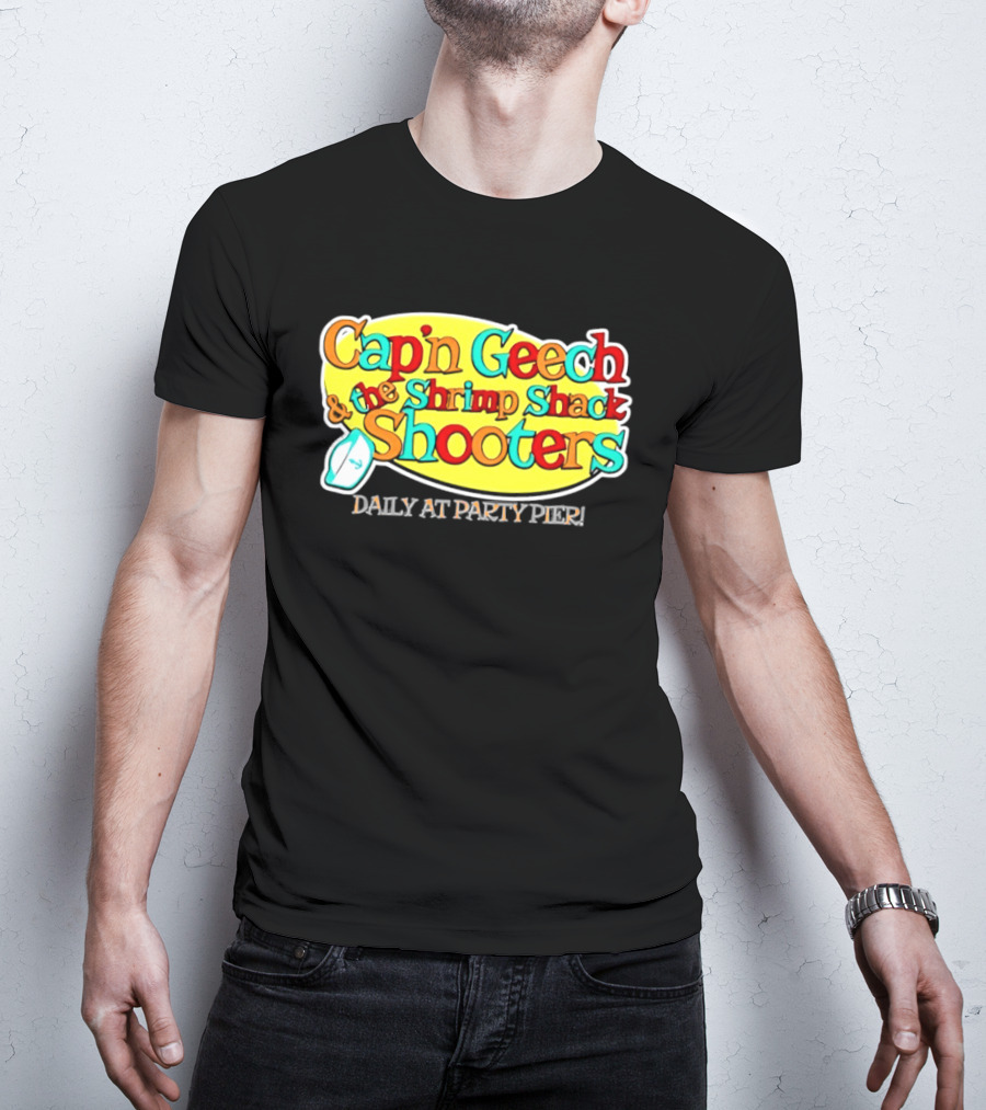 Cap'n Geech And The Shrimp Shack Shooters Daily At Party Pier Logo And Fun T-Shirt