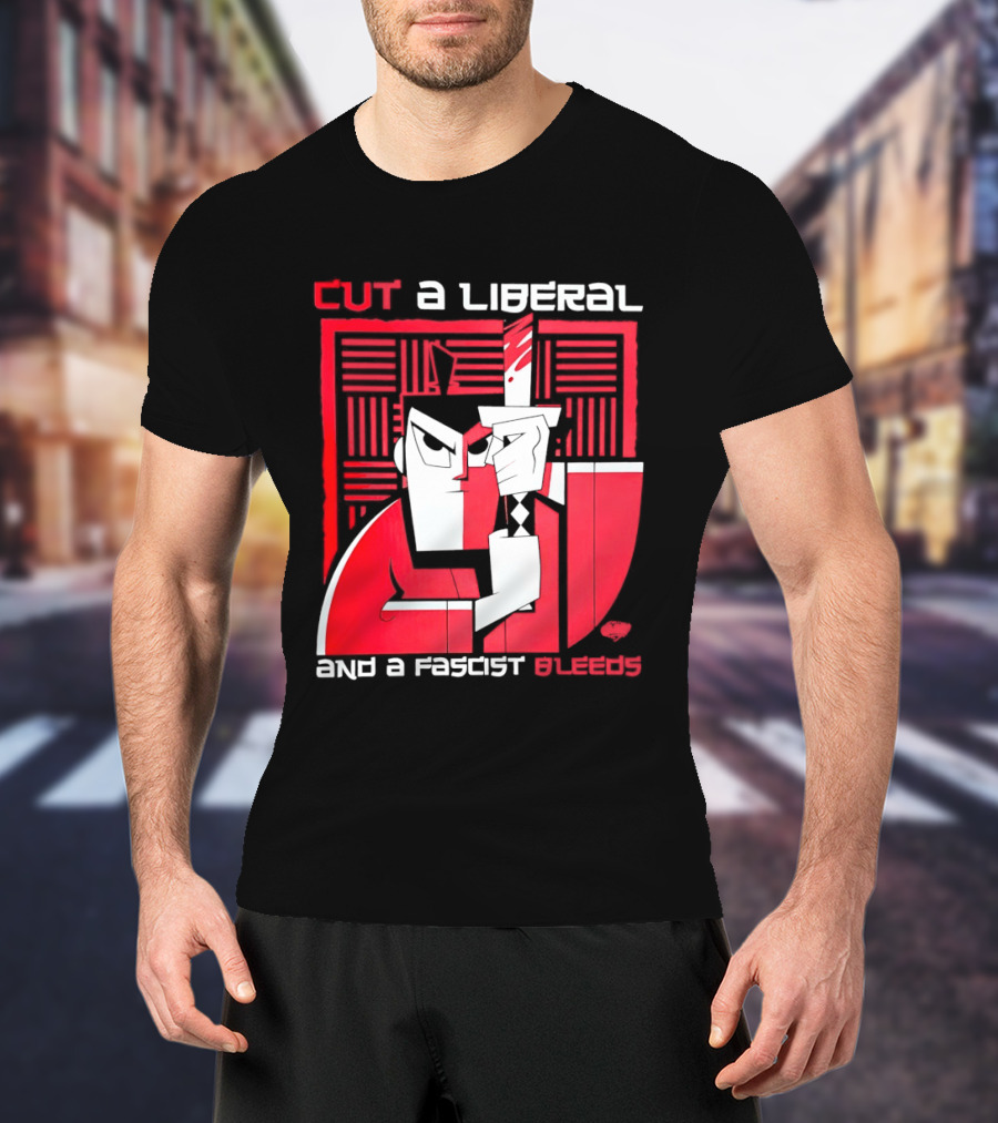 Samurai Jack Cut A Liberal And A Fascist Bleeds Political Art Image T-Shirt