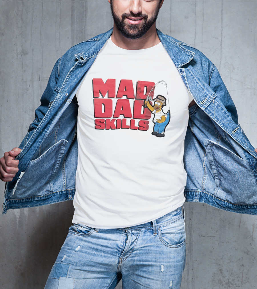 Mad Dad Skills Simps Homer Fishing T-Shirt