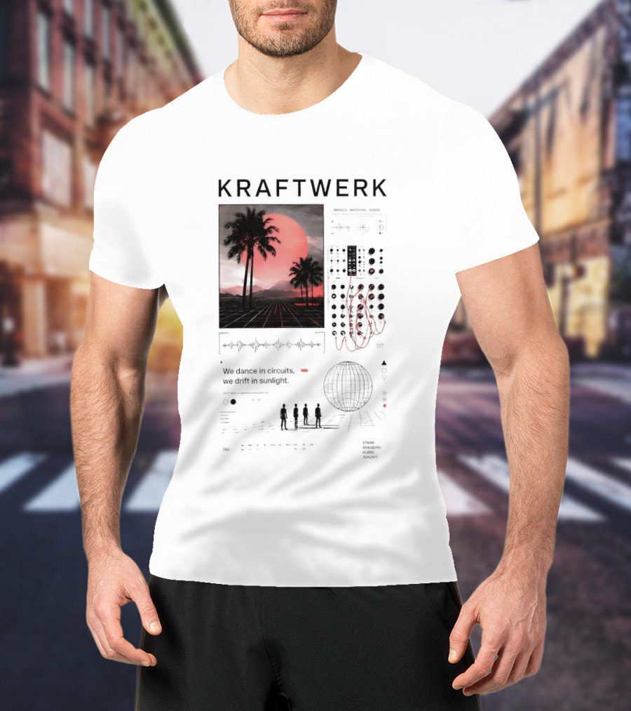 Kraftwerk Mensch Maschine Sonne We Dance In Circuits We Drift In Sunlight T-Shirt