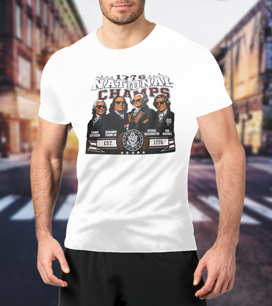 Thomas Jefferson Benjamin Franklin George Washington John Marshall 1776 National Champs EST 1776 T-Shirt