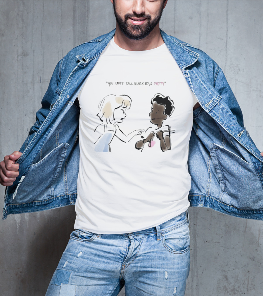 You Don't Call Black Boys Pretty" Social Justice Message With Illustrative Characters T-Shirt