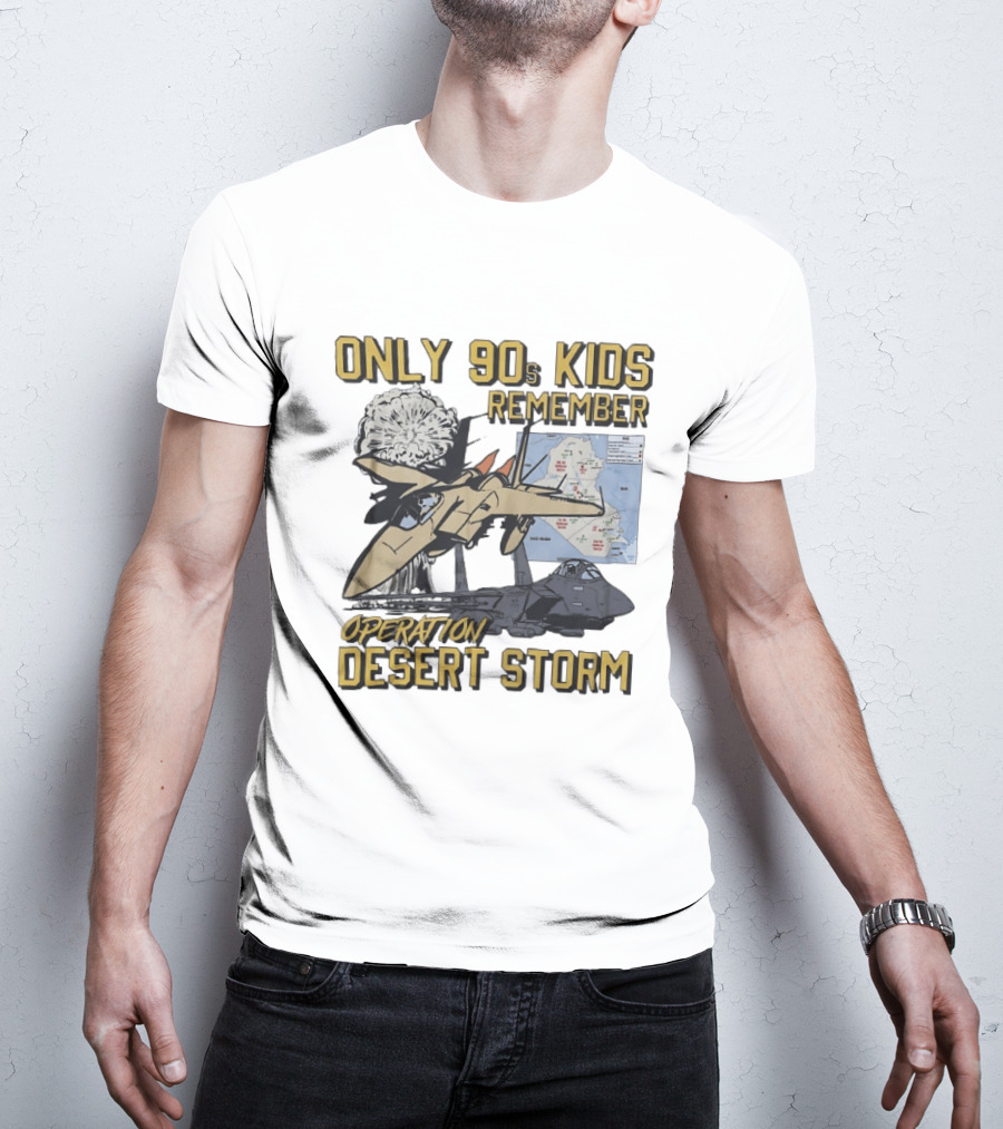 Only 90s Kids Remember Operation Desert Storm Fighter Jet Map Explosion T-Shirt
