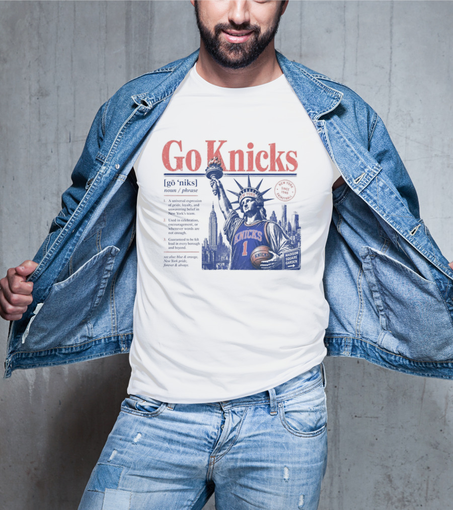 Go Knicks Statue Of Liberty Holding Basketball In New York T-Shirt