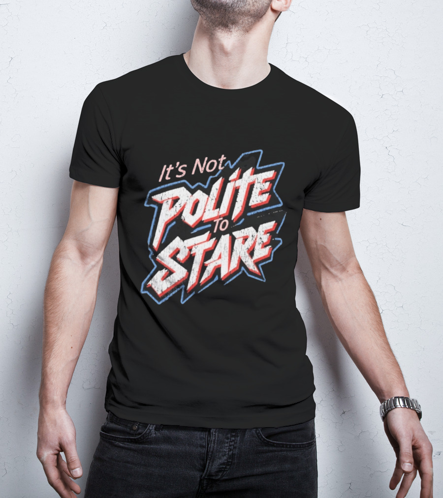 Adley Rutschman It's Not Polite To Stare Bold Text Baseball Fan T-Shirt