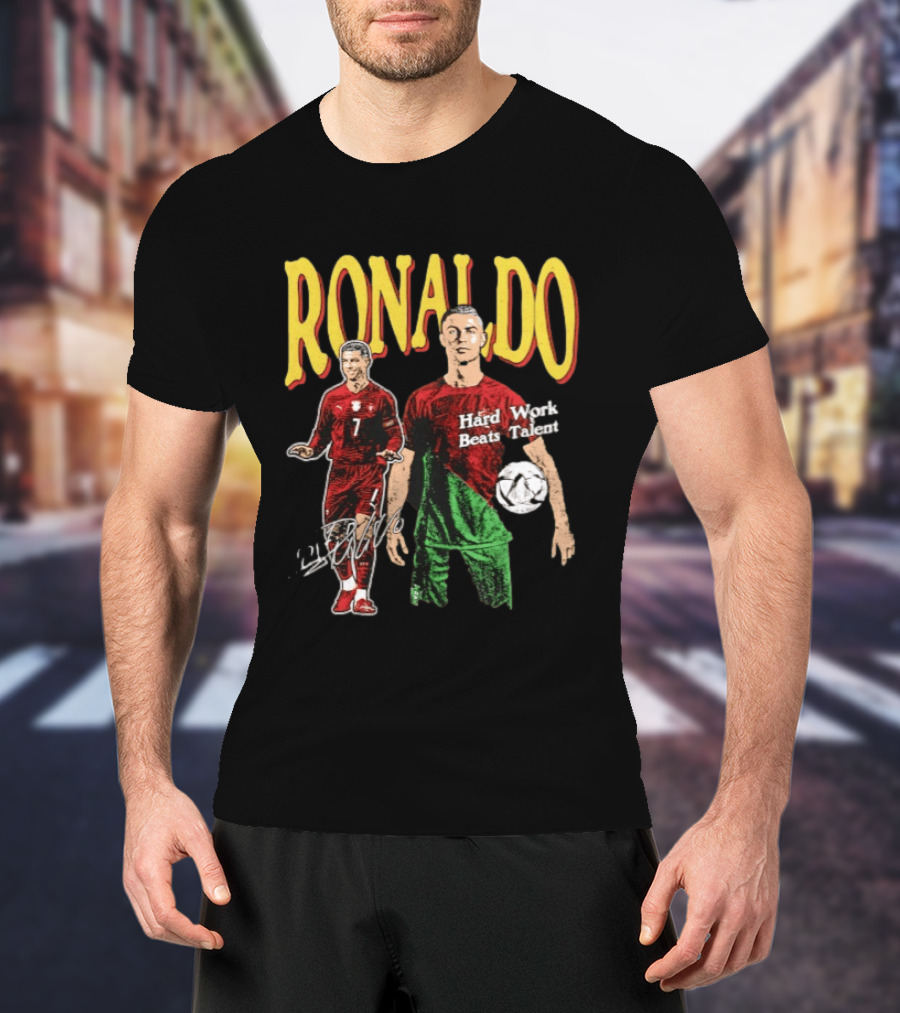 Ronaldo Hard Work Beats Talent Portugal Soccer T-Shirt