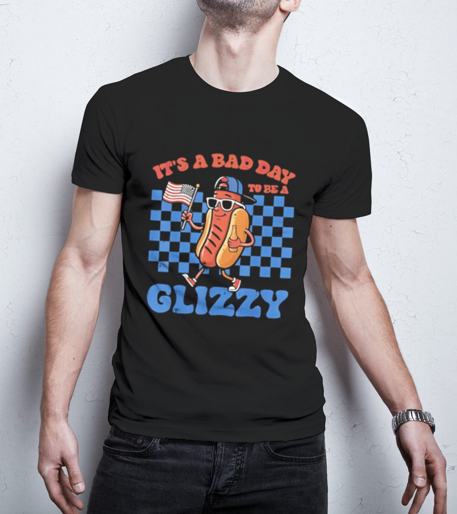 It's A Bad Day To Be A Glizzy Hot Dog American Flag T-Shirt