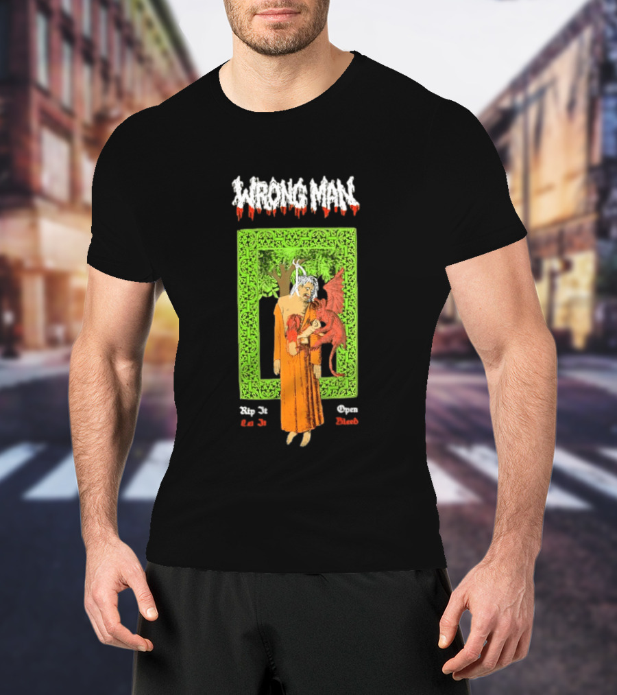Wrong Man Rip It Or Die Open Death T-Shirt