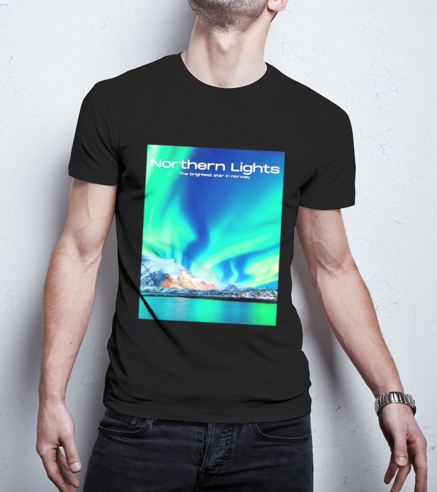 Northern Lights The Brightest Star In Norway T-Shirt