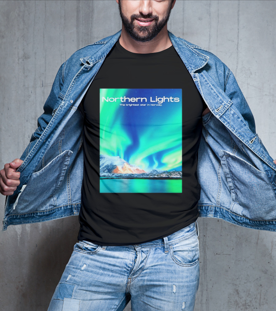 Northern Lights The Brightest Star In Norway T-Shirt