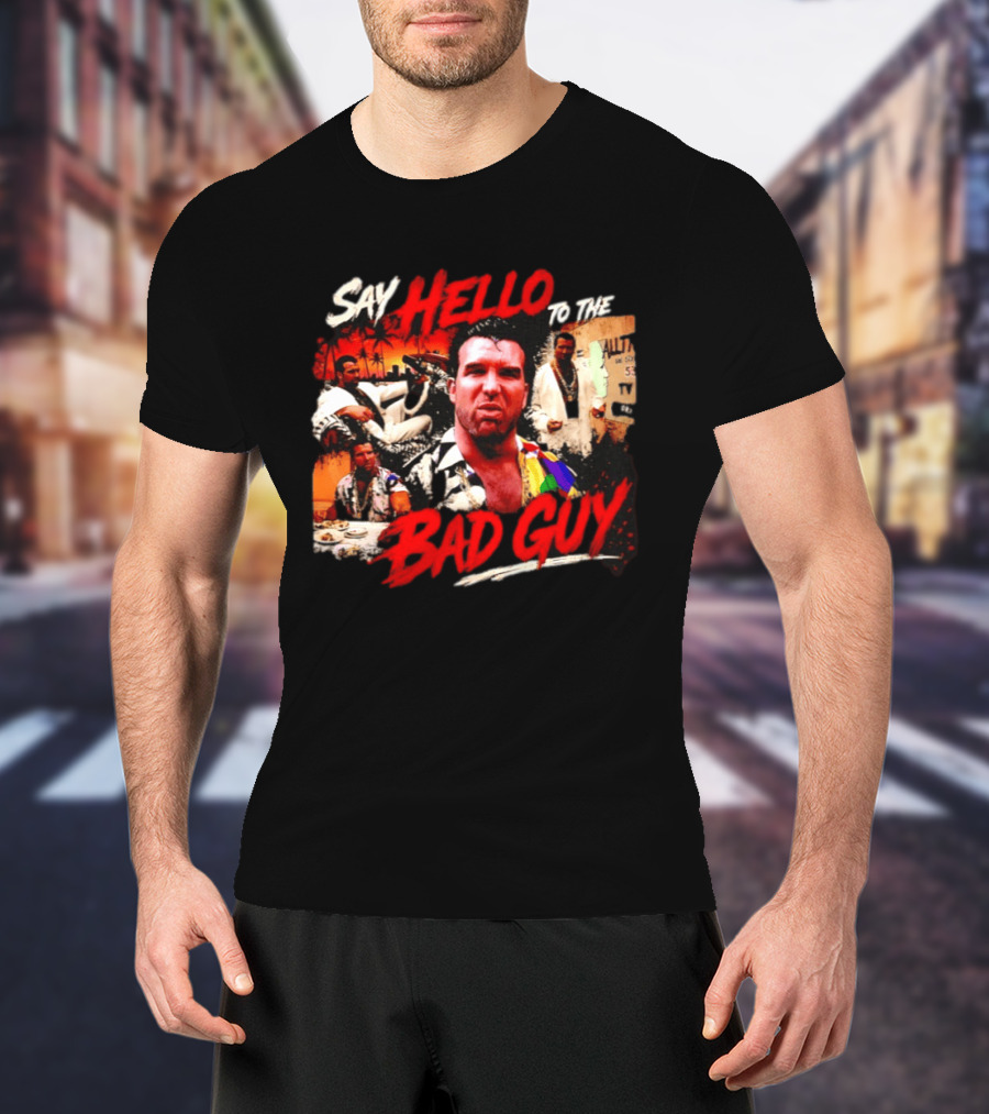 Say Hello To The Bad Guy Razor Ramon Scott Hall T-Shirt