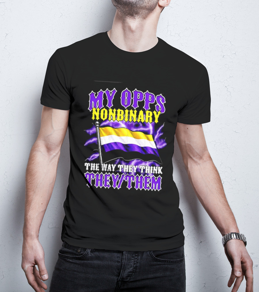 My Opps Nonbinary Pride Flag They Them T-Shirt