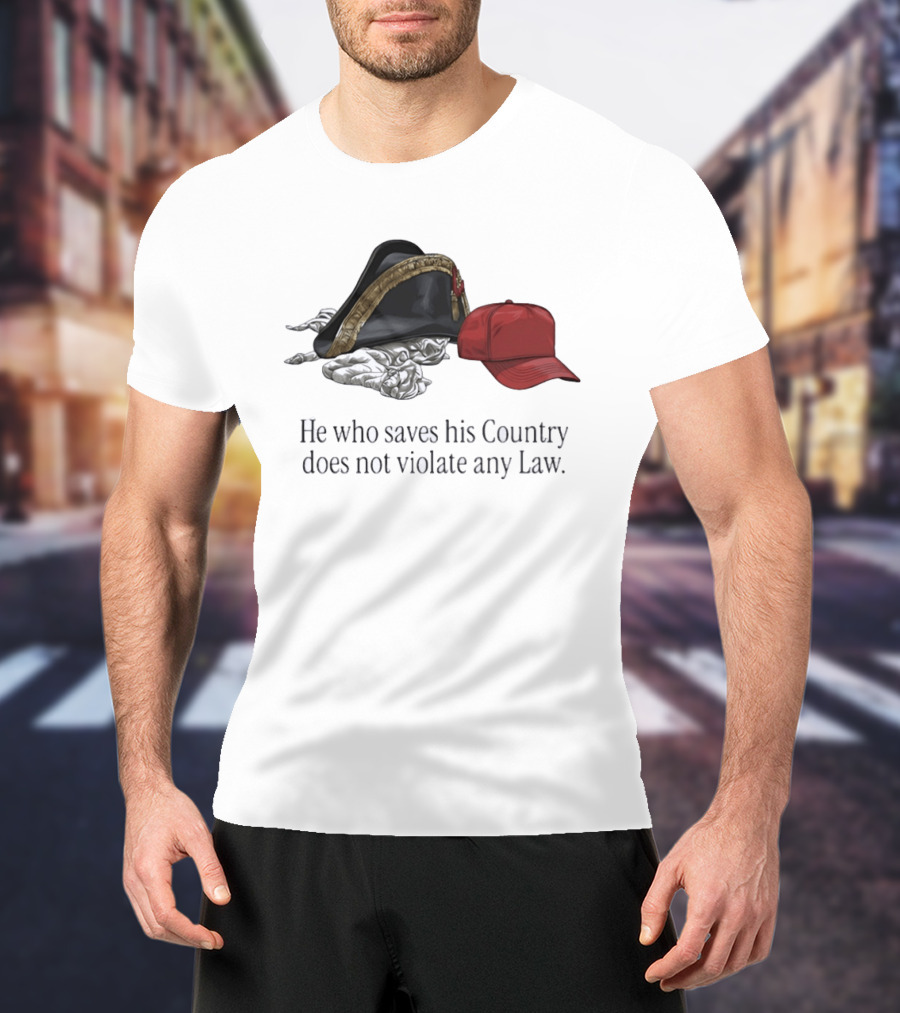He Who Saves His Country Does Not Violate Any Law Tricorn Hat And Red Cap T-Shirt