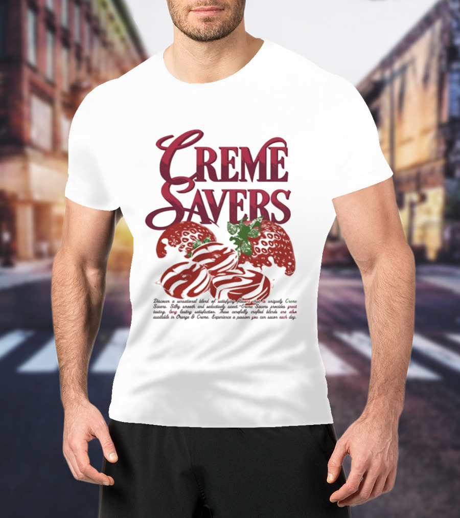 Creme Savers Strawberry Candy Sensational Blend Of Satisfying Flavors T-Shirt