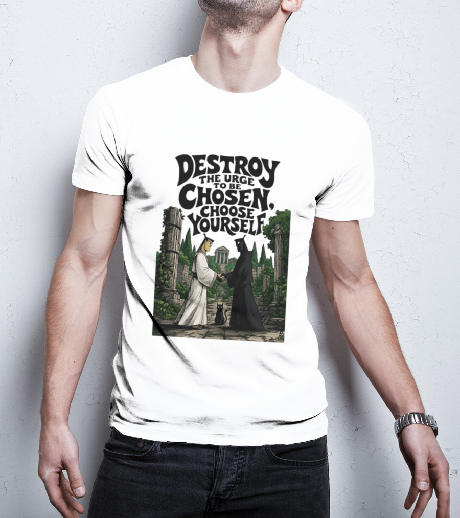 Destroy The Urge To Be Chosen Choose Yourself Samurai Jack Ancient Ruins Scene T-Shirt