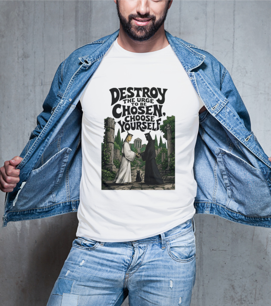 Destroy The Urge To Be Chosen Choose Yourself Samurai Jack Ancient Ruins Scene T-Shirt