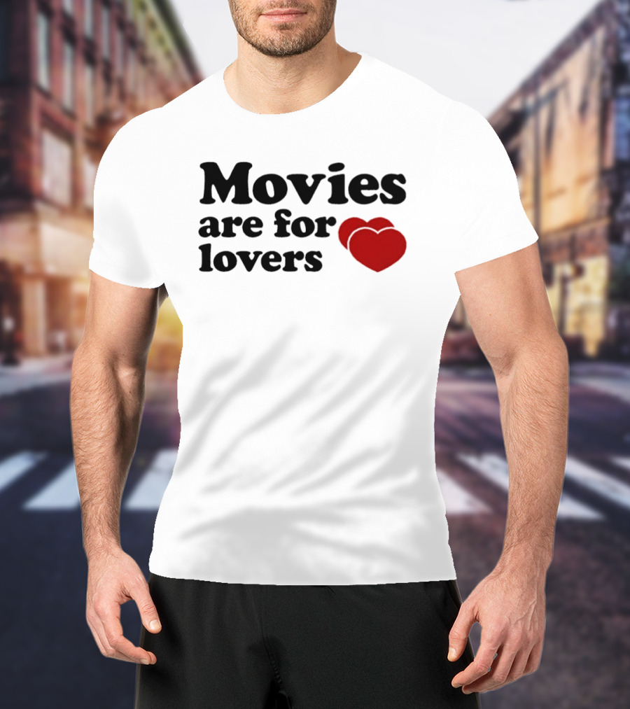 Movies Are For Lovers Red Hearts T-Shirt