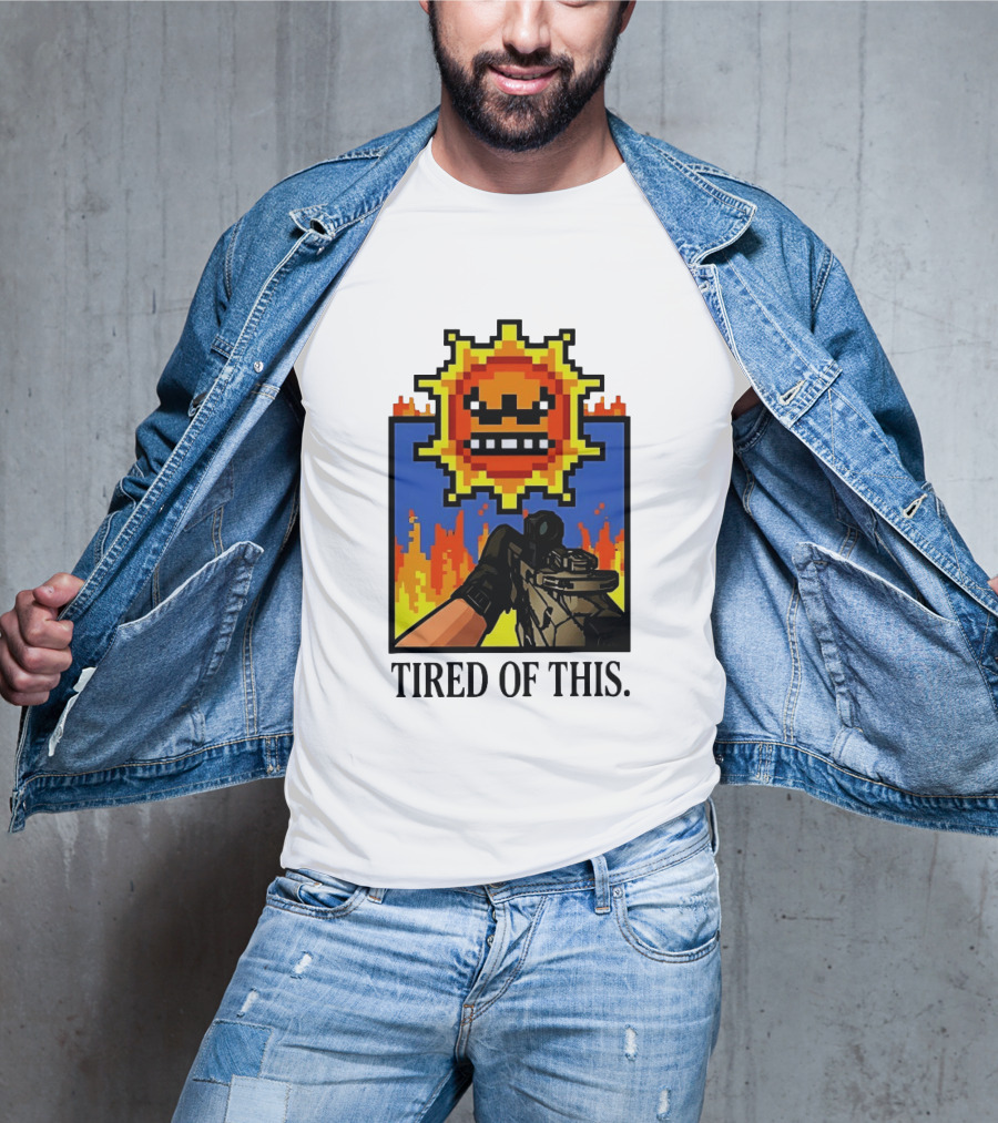 Tired Of This Pixel Sun Fire Gaming Weapon Retro Aesthetic T-Shirt