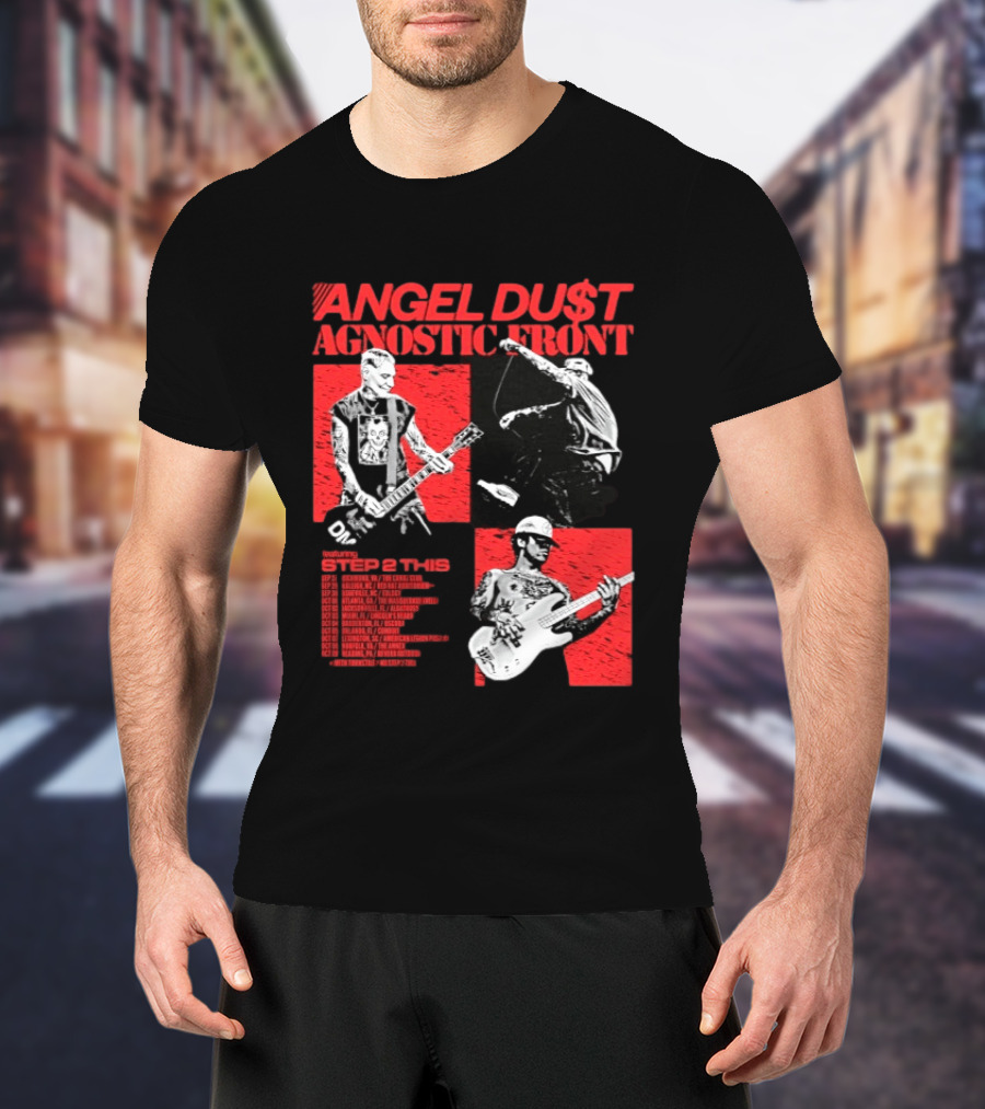 Angel Du$t Agnostic Front Featuring Step 2 This Tour Live Band Performance T-Shirt