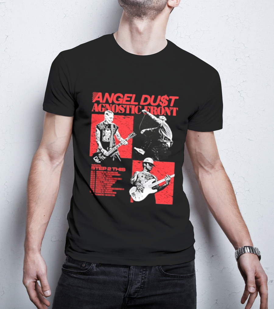 Angel Du$t Agnostic Front Featuring Step 2 This Tour Live Band Performance T-Shirt