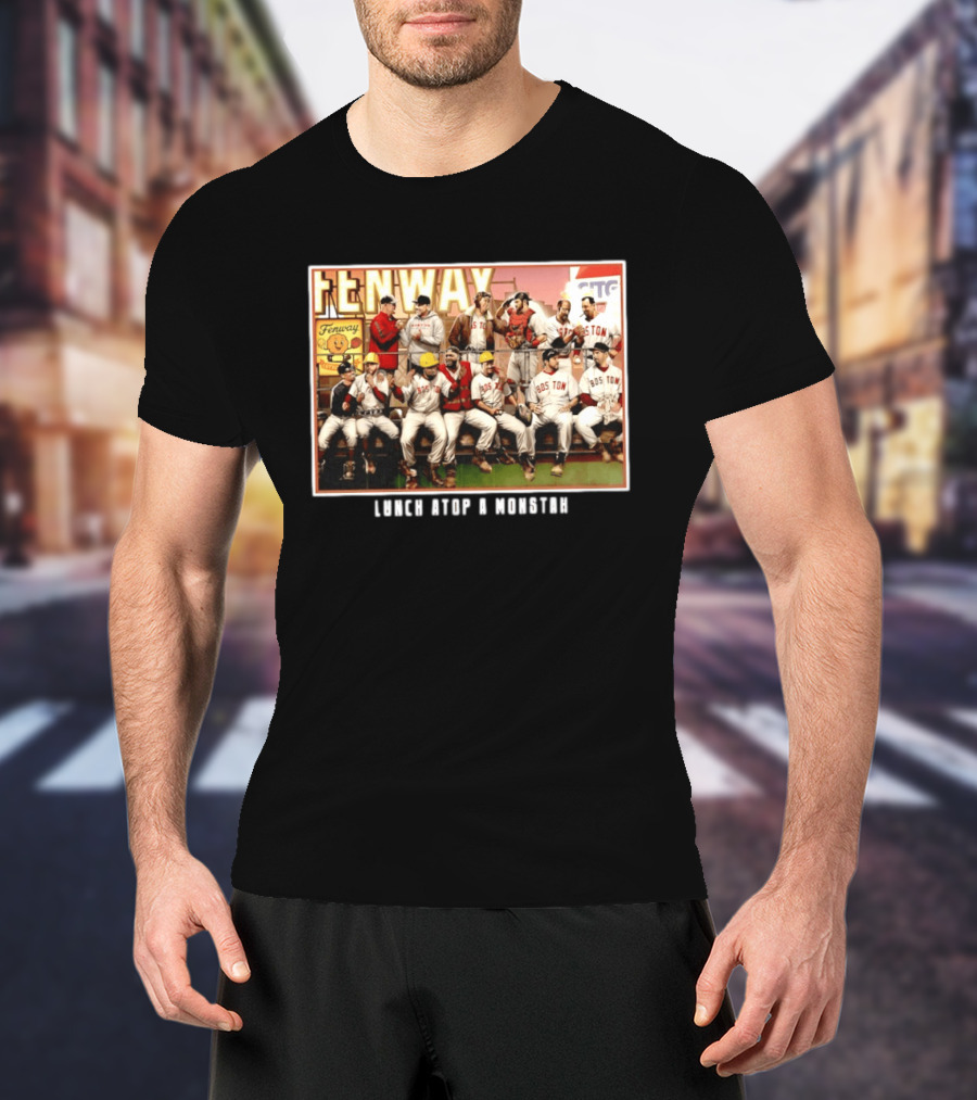 Boston Red Sox Fenway Park Players Lunch Atop A Monstah T-Shirt