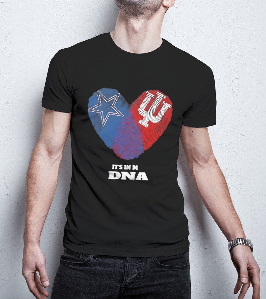 Dallas Cowboys Star And Indiana Hoosiers IU Heart It's In My DNA T-Shirt