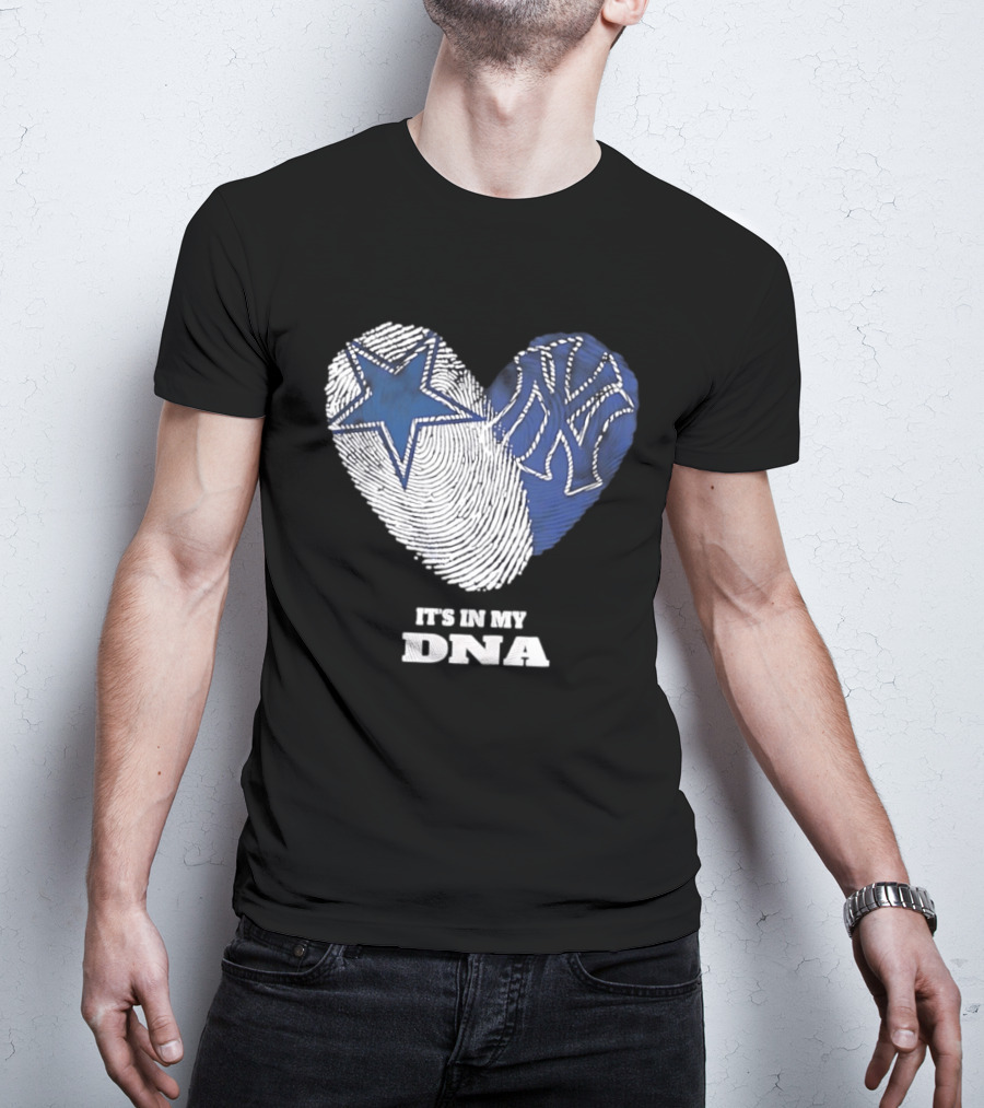 Dallas Cowboys New York Yankees It's In My DNA Fingerprint Heart T-Shirt